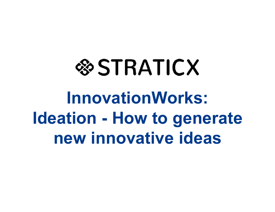 This is a partial preview of Ideation - How to Generate Innovative Ideas. Full document is 13 slides. 
