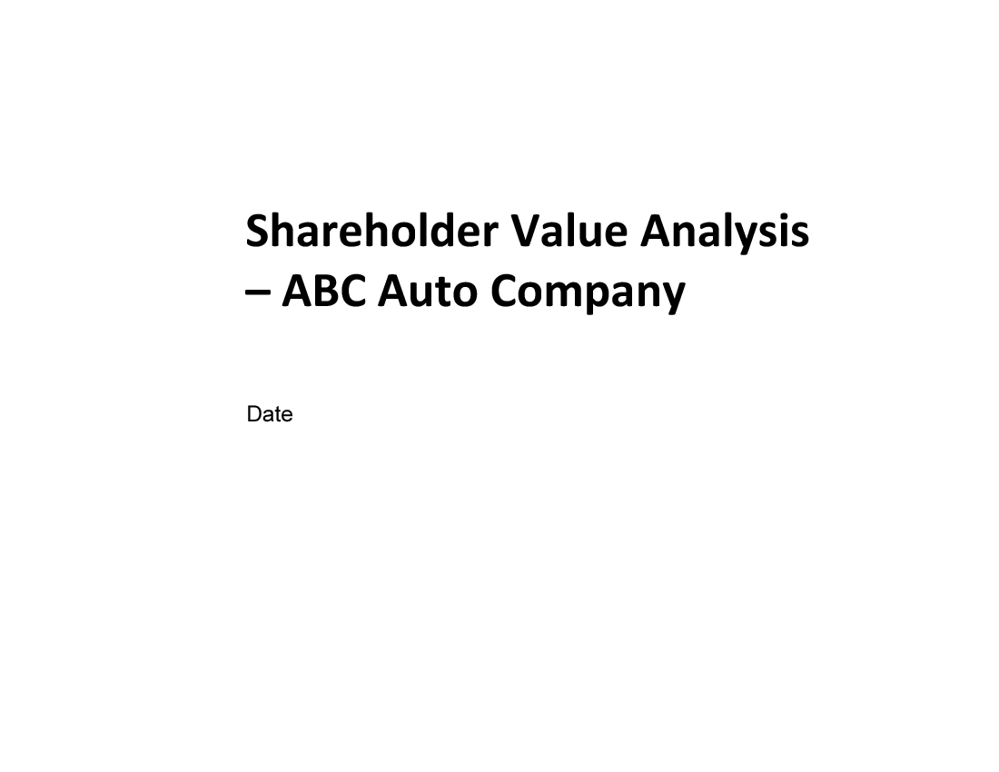 This is a partial preview of Shareholder Value Analysis. Full document is 53 slides. 