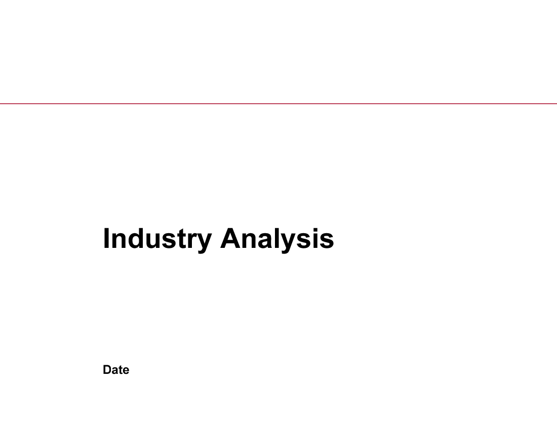 This is a partial preview of Industry Analysis. Full document is 63 slides. 