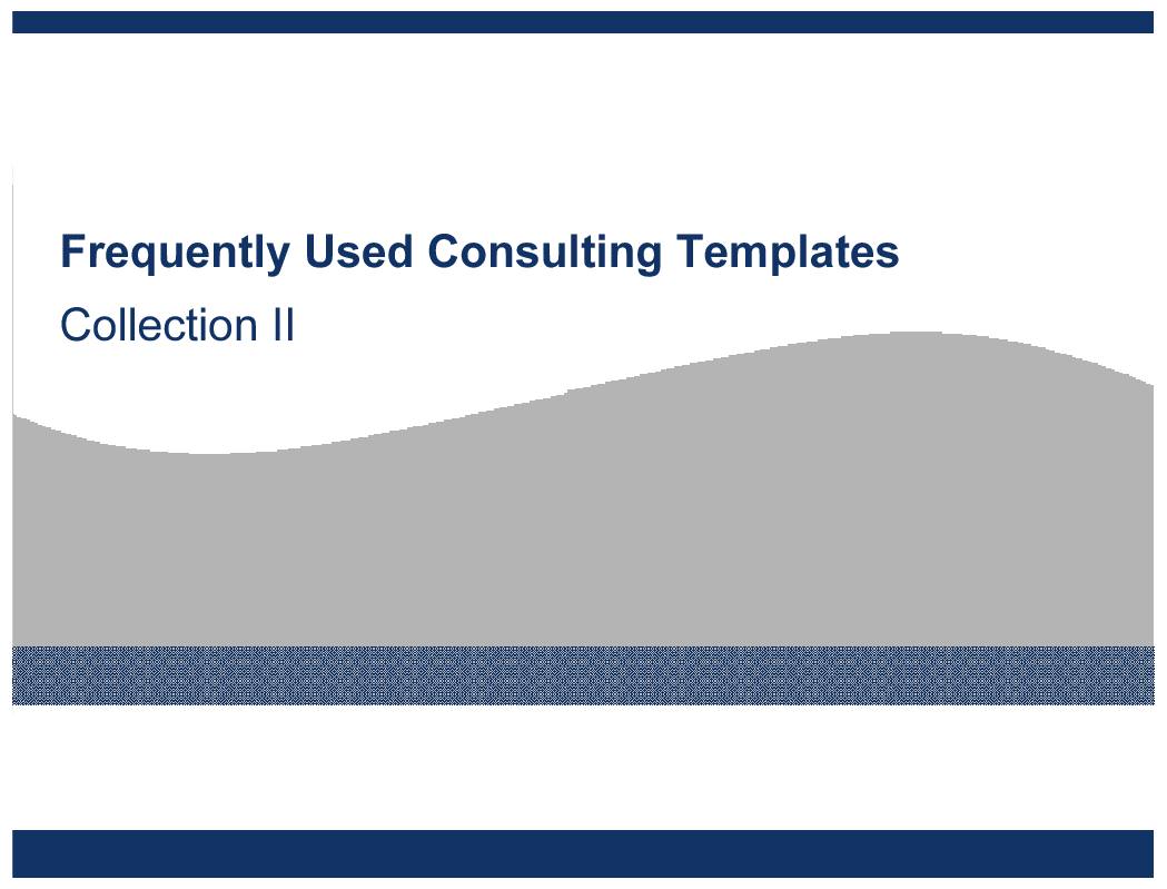 Frequently Used Consulting Templates II