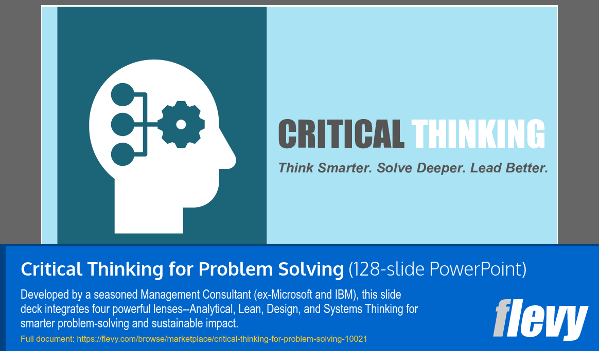 Critical Thinking for Problem Solving (128-slide PPT PowerPoint presentation slide deck (PPTX)) Preview Image