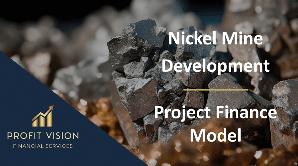Nickel Mine Development – Project Finance Model (Excel template (XLSX)) Preview Image