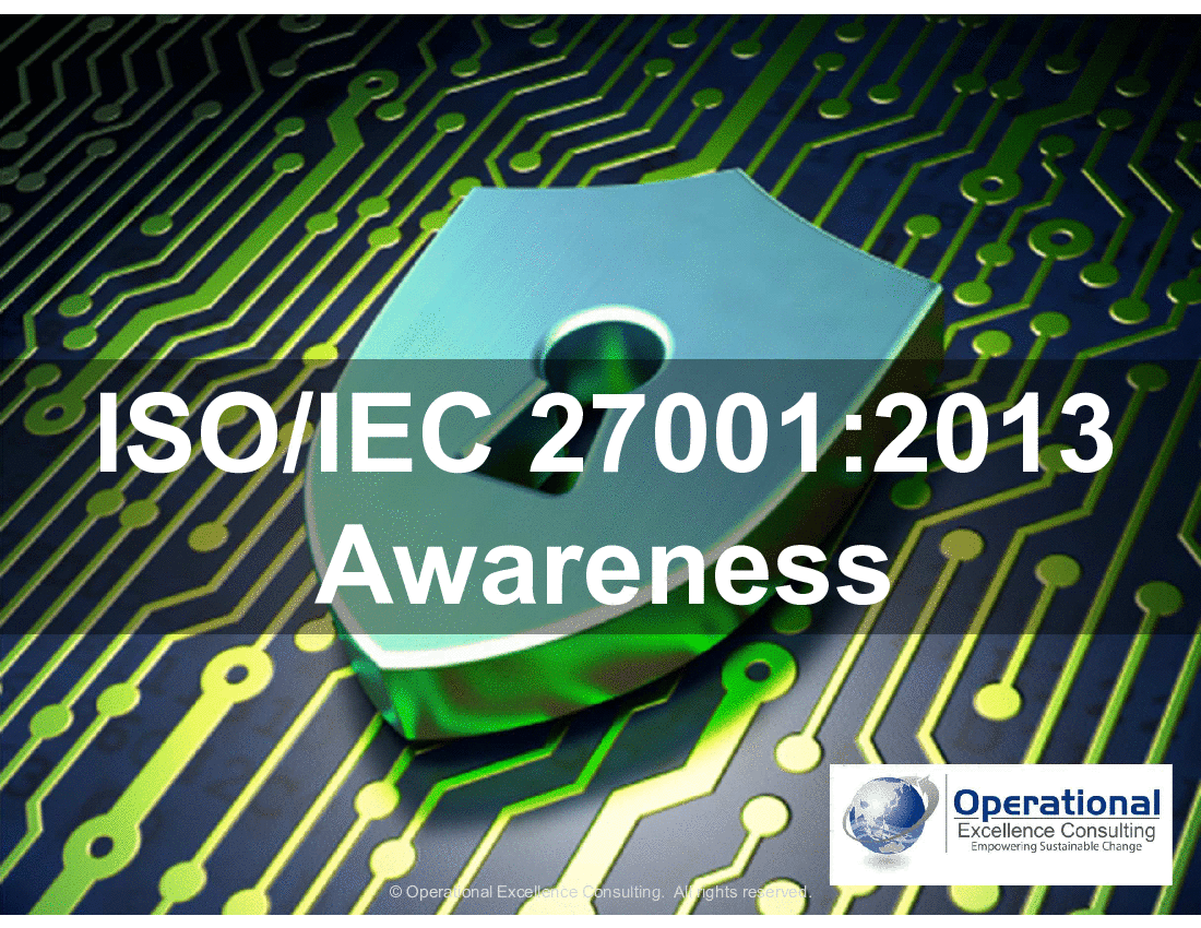This is a partial preview of ISO/IEC 27001:2013 (ISMS) Awareness Training (77-slide PowerPoint presentation (PPTX)). Full document is 77 slides. 