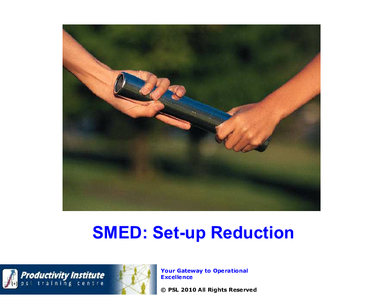 SMED - Set-up Reduction Presentation