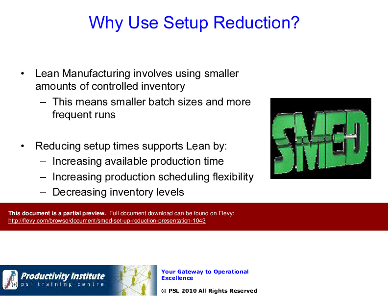 This is a partial preview of SMED - Set-up Reduction Presentation (70-slide PowerPoint presentation (PPT)). Full document is 70 slides. 
