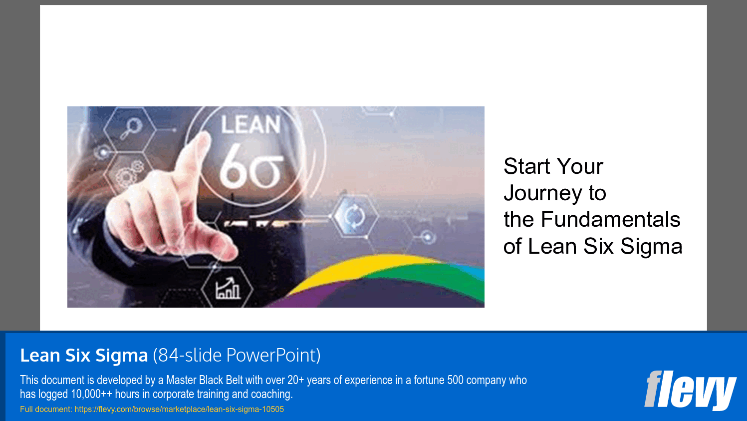 Lean Six Sigma (84-slide PPT PowerPoint presentation slide deck (PPTX)) Preview Image