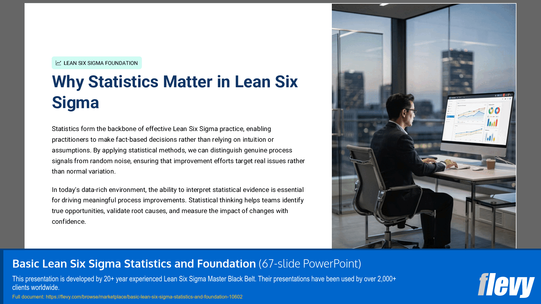 Basic Lean Six Sigma Statistics and Foundation (67-slide PPT PowerPoint presentation slide deck (PPTX)) Preview Image