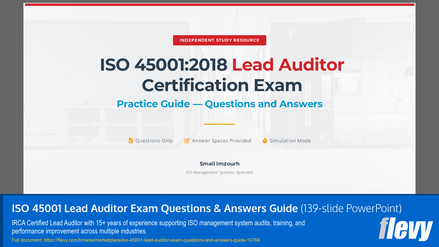 ISO 45001 Lead Auditor Exam Questions & Answers Guide (139-slide PPT PowerPoint presentation slide deck (PPTX)) Preview Image