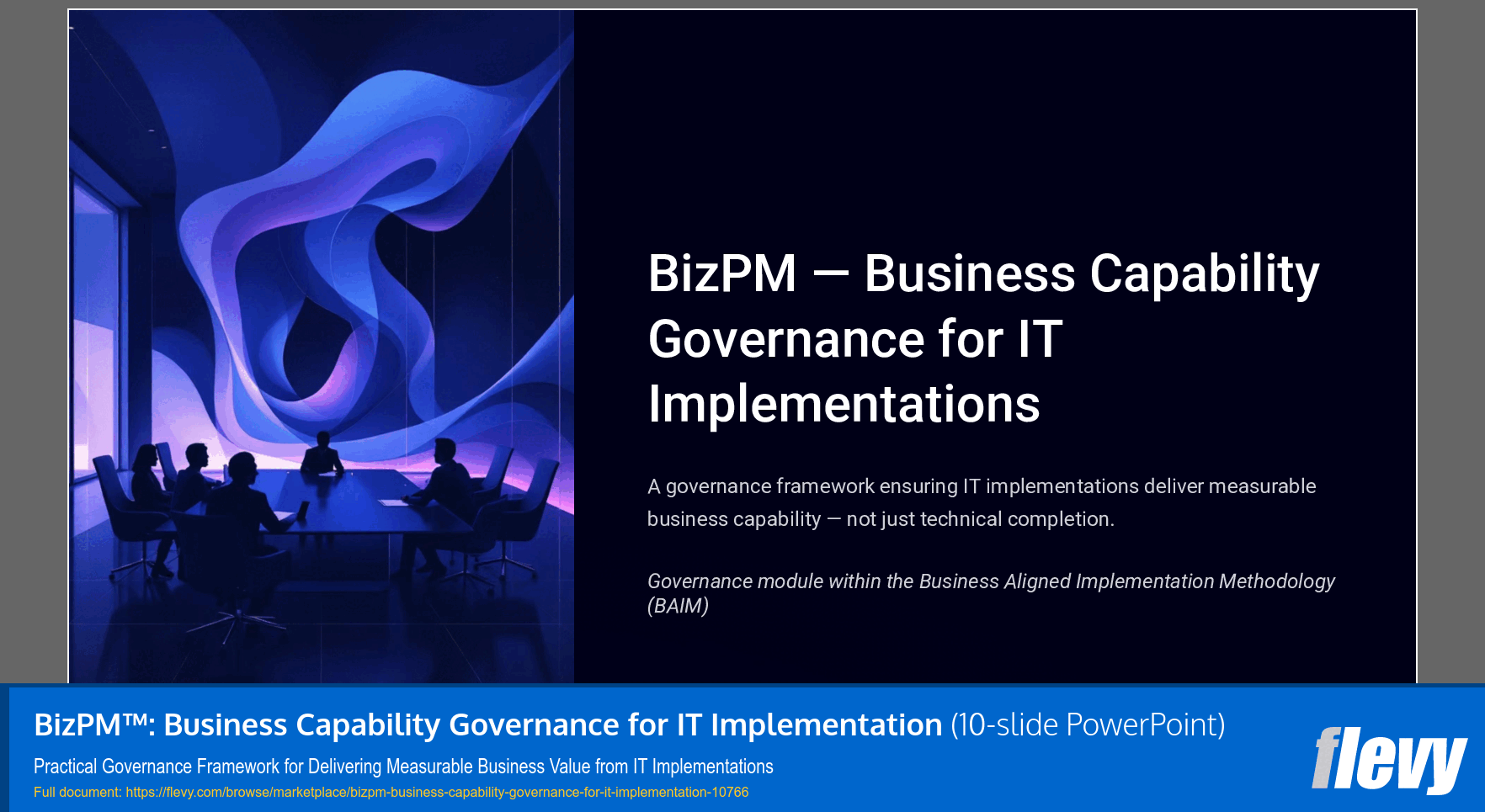 BizPM™: Business Capability Governance for IT Implementation (10-slide PPT PowerPoint presentation slide deck (PPTX)) Preview Image