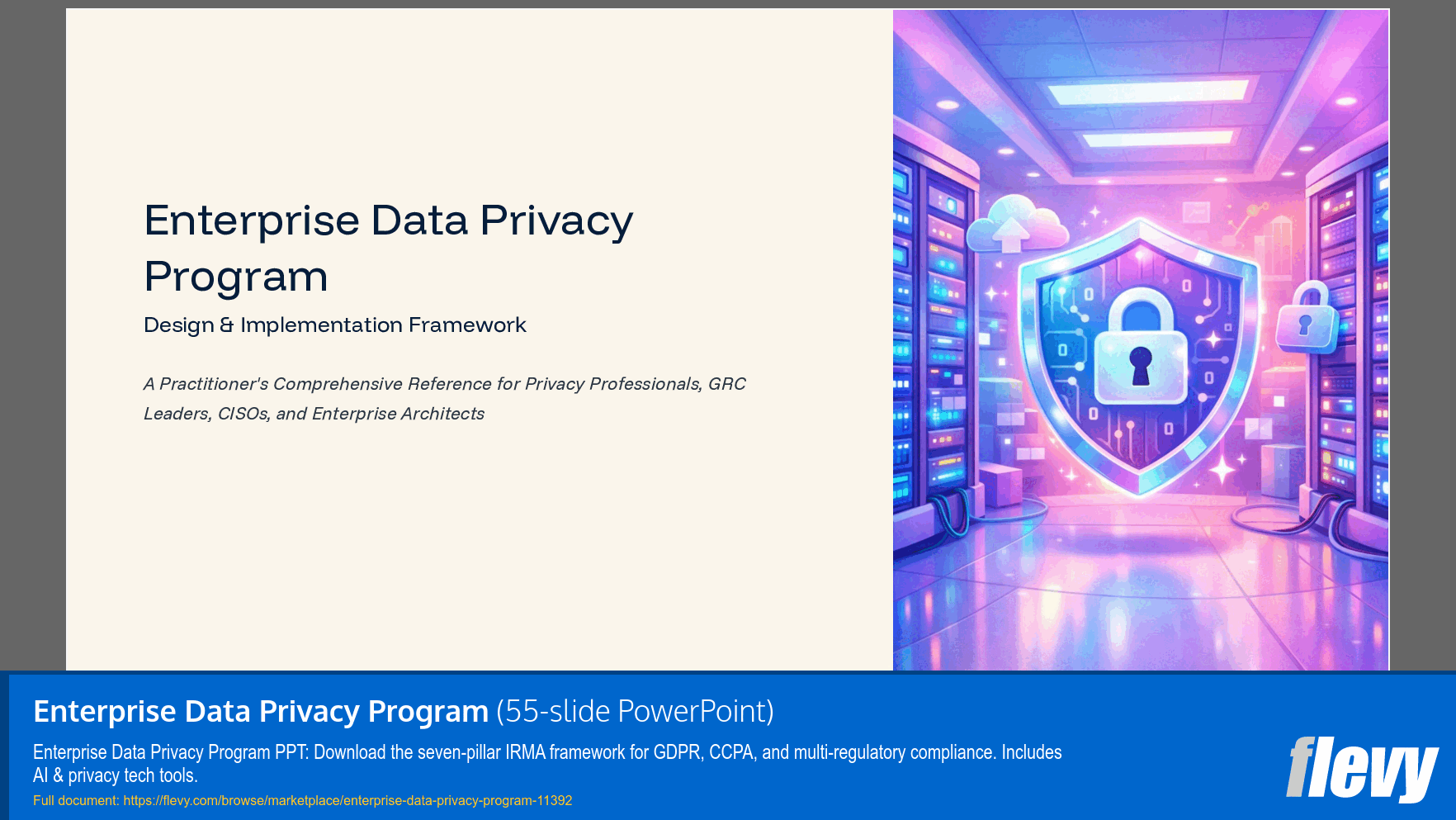 Enterprise Data Privacy Program (55-slide PPT PowerPoint presentation slide deck (PPTX)) Preview Image