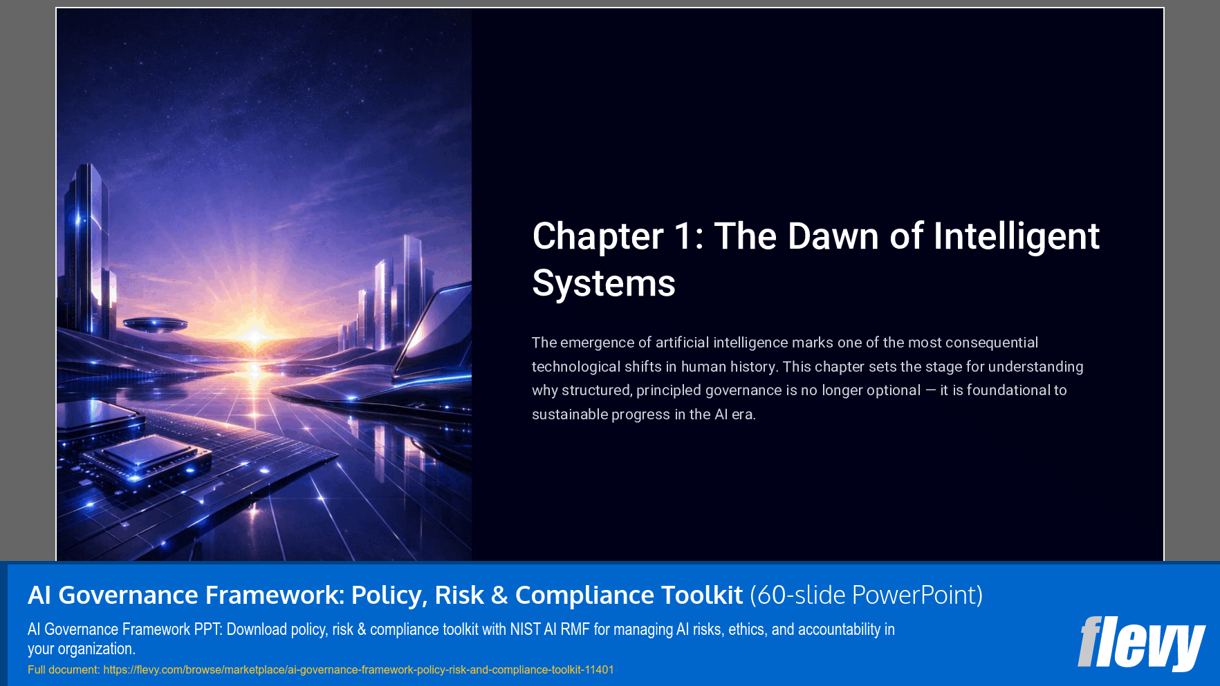 AI Governance Framework: Policy, Risk & Compliance Toolkit (60-slide PPT PowerPoint presentation slide deck (PPTX)) Preview Image