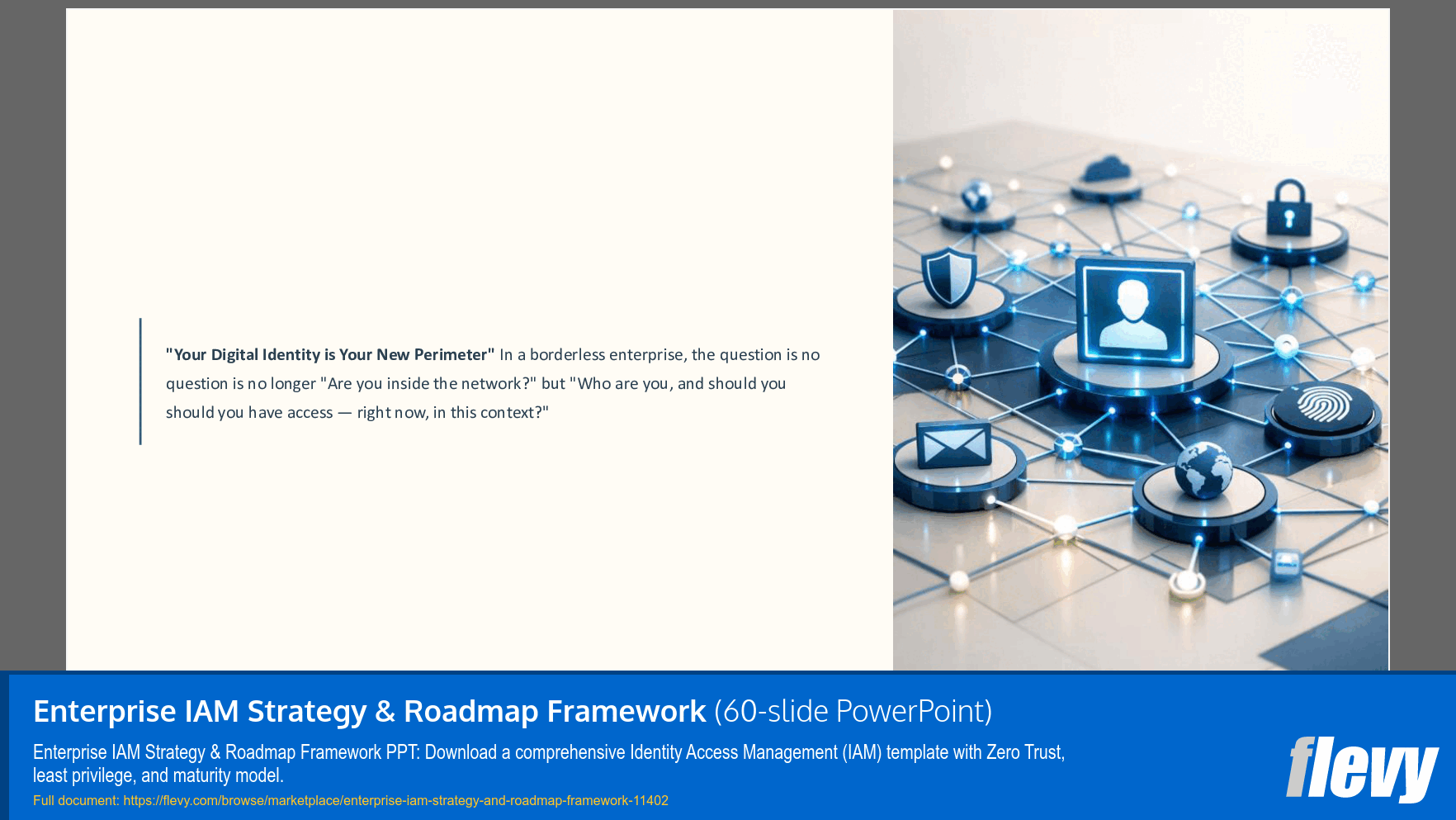 Enterprise IAM Strategy & Roadmap Framework (60-slide PPT PowerPoint presentation slide deck (PPTX)) Preview Image