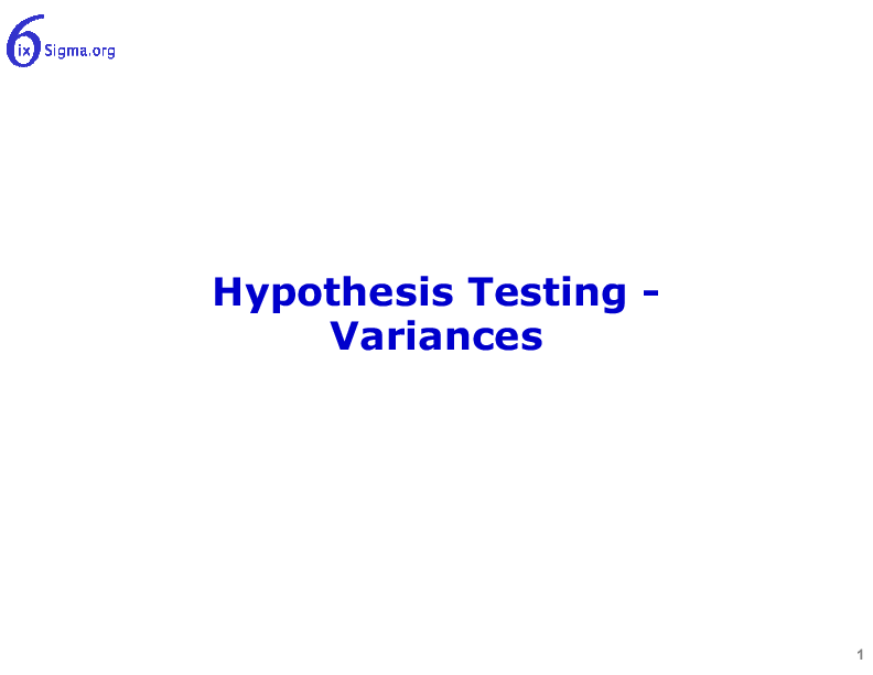 054_Hypothesis Testing - Variances (60-slide PowerPoint presentation (PPTX)) Preview Image
