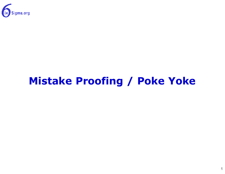 This is a partial preview of 076_Mistake Proofing Poka Yoke (17-slide PowerPoint presentation (PPTX)). Full document is 17 slides. 