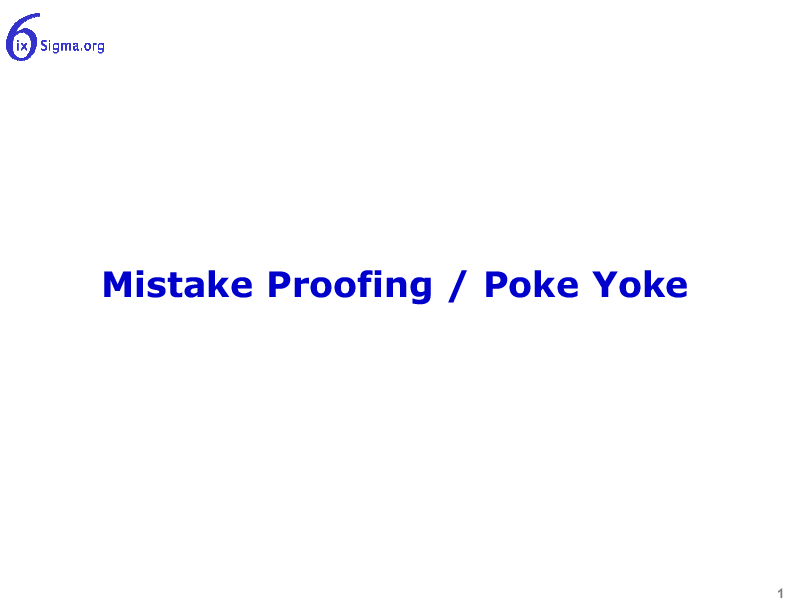 076_Mistake Proofing Poka Yoke (17-slide PPT PowerPoint presentation (PPTX)) Preview Image