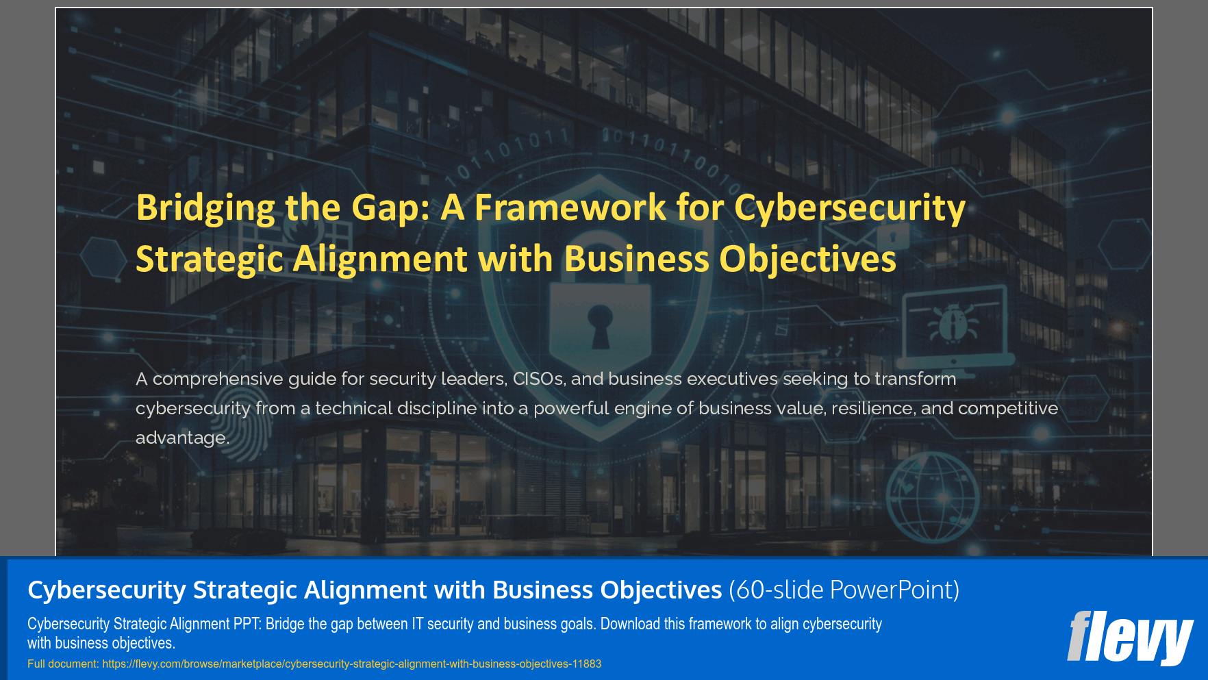 Cybersecurity Strategic Alignment with Business Objectives (60-slide PPT PowerPoint presentation template (PPTX)) Preview Image