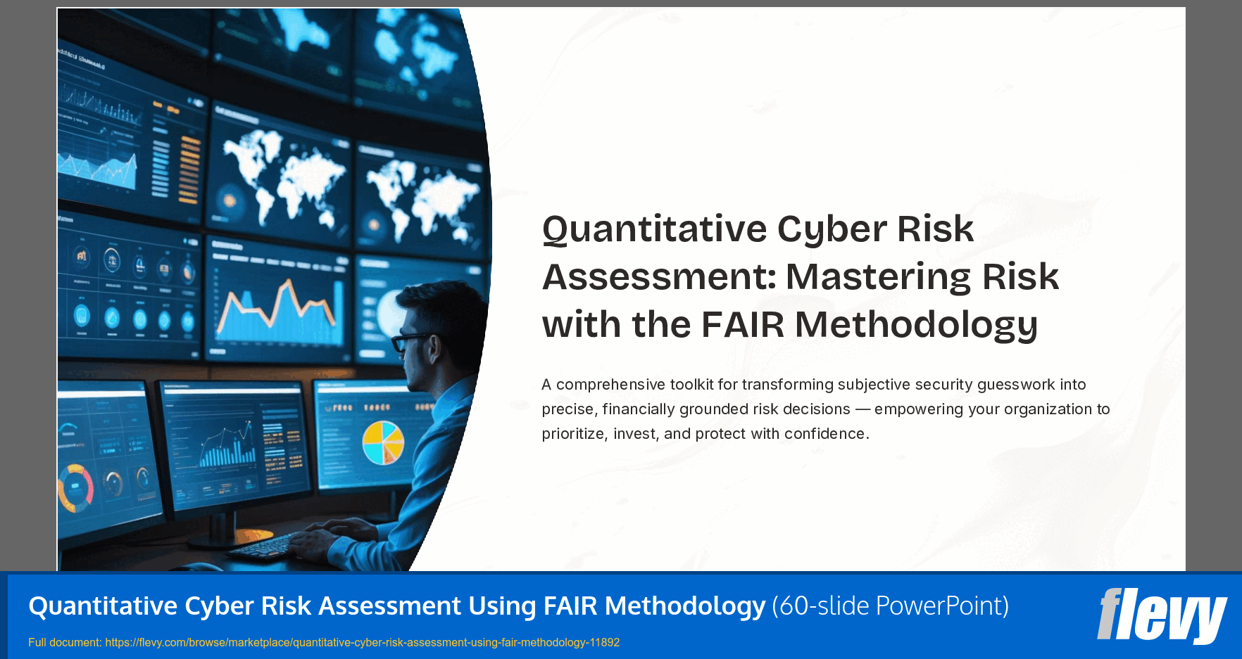 Quantitative Cyber Risk Assessment Using FAIR Methodology (60-slide PPT PowerPoint presentation template (PPTX)) Preview Image