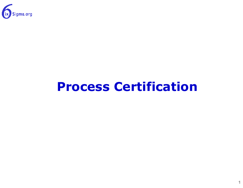 This is a partial preview of 093 Process Certification (17-slide PowerPoint presentation (PPTX)). Full document is 17 slides. 