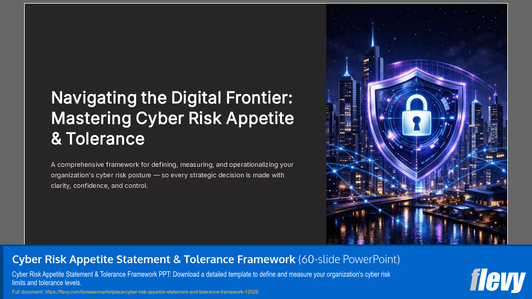 Cyber Risk Appetite Statement & Tolerance Framework (60-slide PPT PowerPoint presentation template (PPTX)) Preview Image