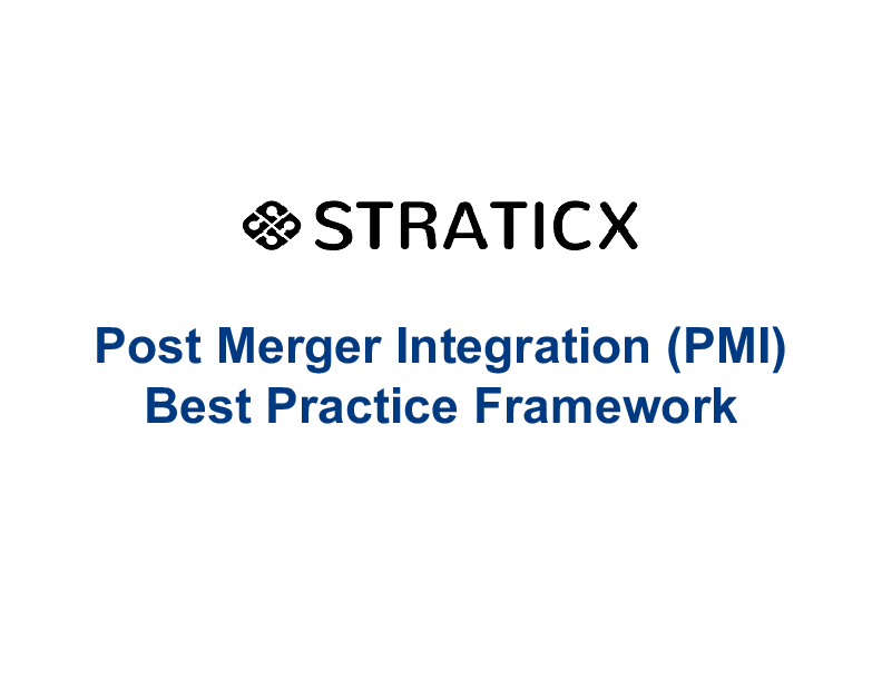 Post Merger Integration (PMI)  Best Practice Framework