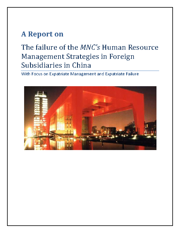 This is a partial preview of The Failure of the MNC's Human Resource Management Strategies in Foreign Subsidiaries in China (48-page Word document). Full document is 48 pages. 