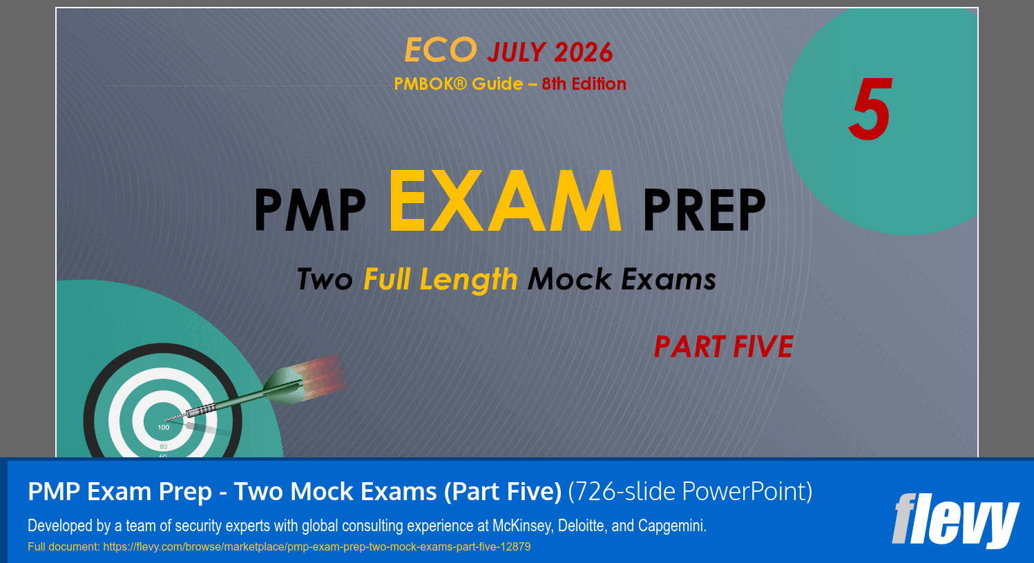 PMP Exam Prep - Two Mock Exams (Part Five) (726-slide PPT PowerPoint presentation template (PPTX)) Preview Image