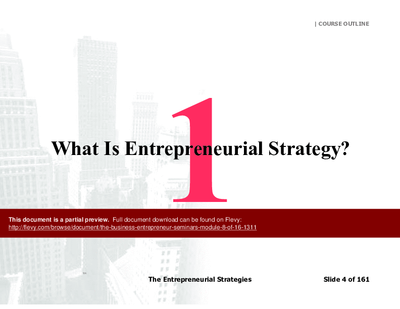 This is a partial preview of The Business Entrepreneur Seminars (Module 8 of 16) (161-page PDF document). Full document is 161 pages. 