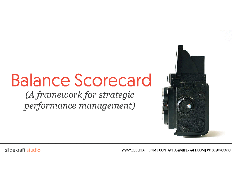 This is a partial preview of Balance Scorecard (A Framework for Strategic Management) (22-slide PowerPoint presentation (PPTX)). Full document is 22 slides. 