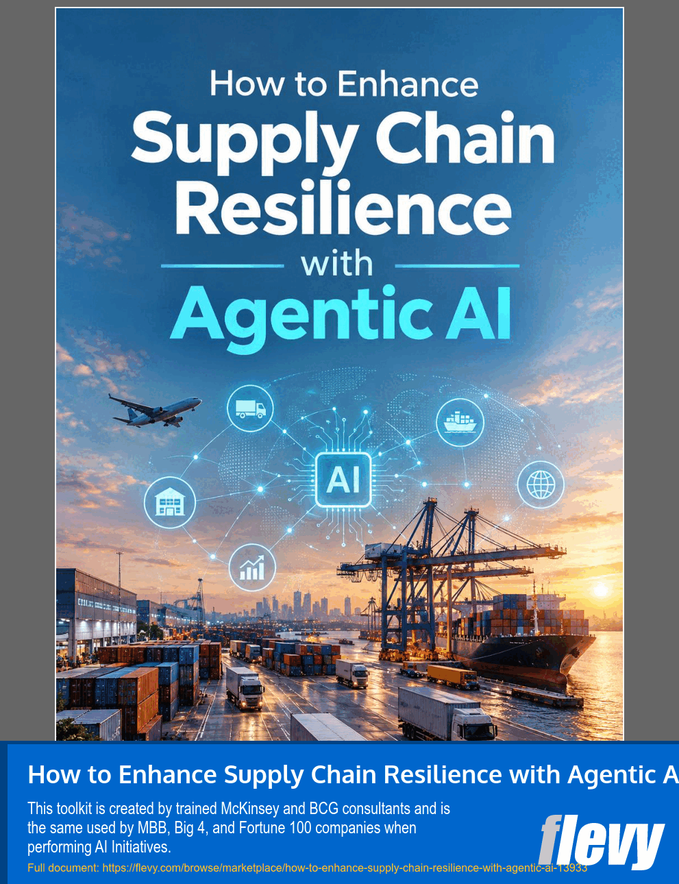How to Enhance Supply Chain Resilience with Agentic AI (47-page Word document) Preview Image