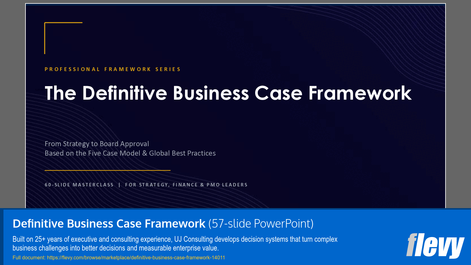 Definitive Business Case Framework (57-slide PPT PowerPoint presentation template (PPTX)) Preview Image