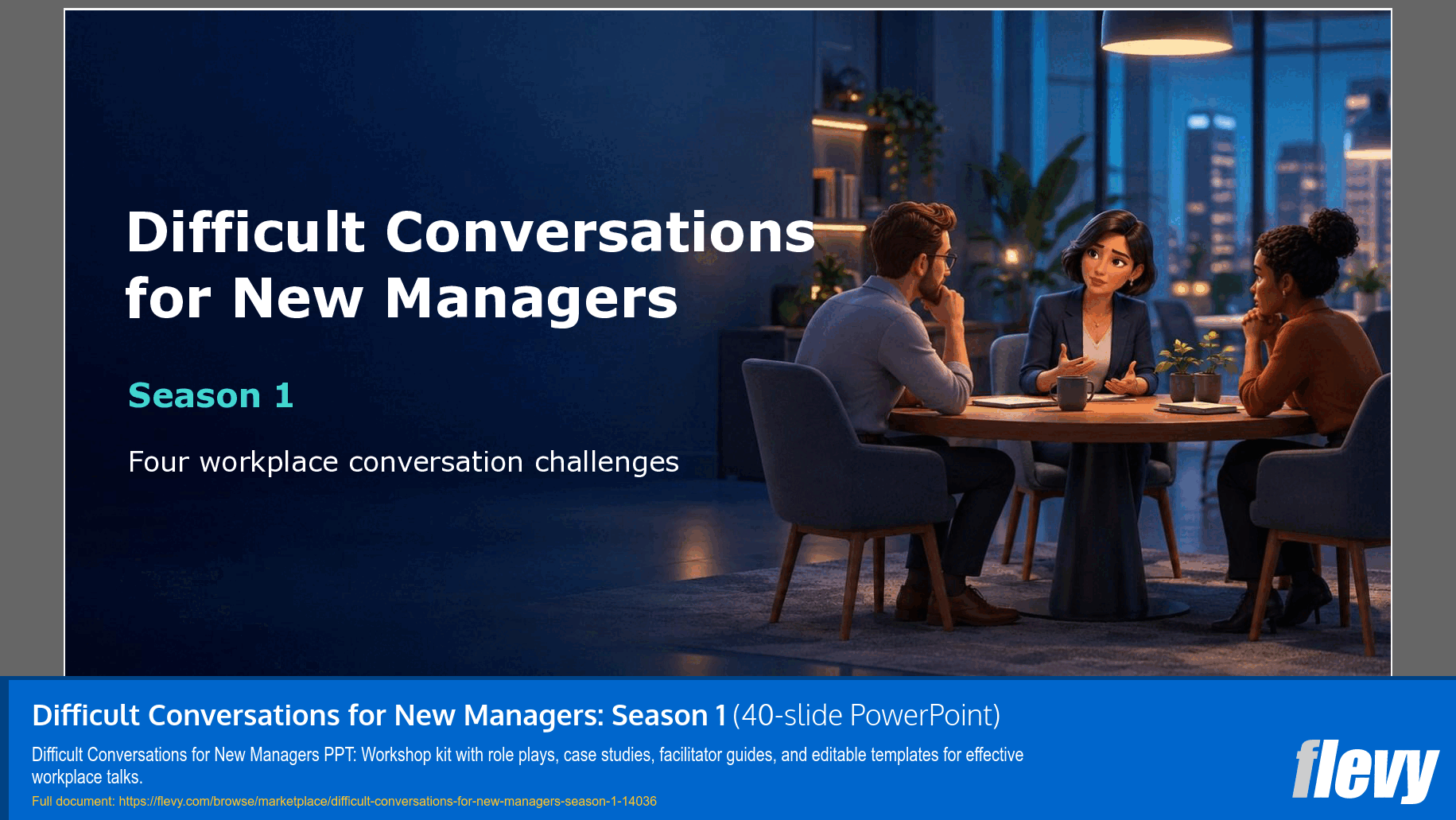 Difficult Conversations for New Managers: Season 1 (40-slide PPT PowerPoint presentation template (PPTX)) Preview Image