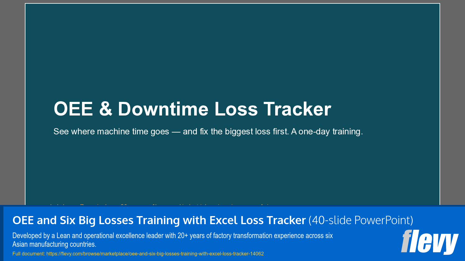 OEE and Six Big Losses Training with Excel Loss Tracker (40-slide PPT PowerPoint presentation template (PPTX)) Preview Image