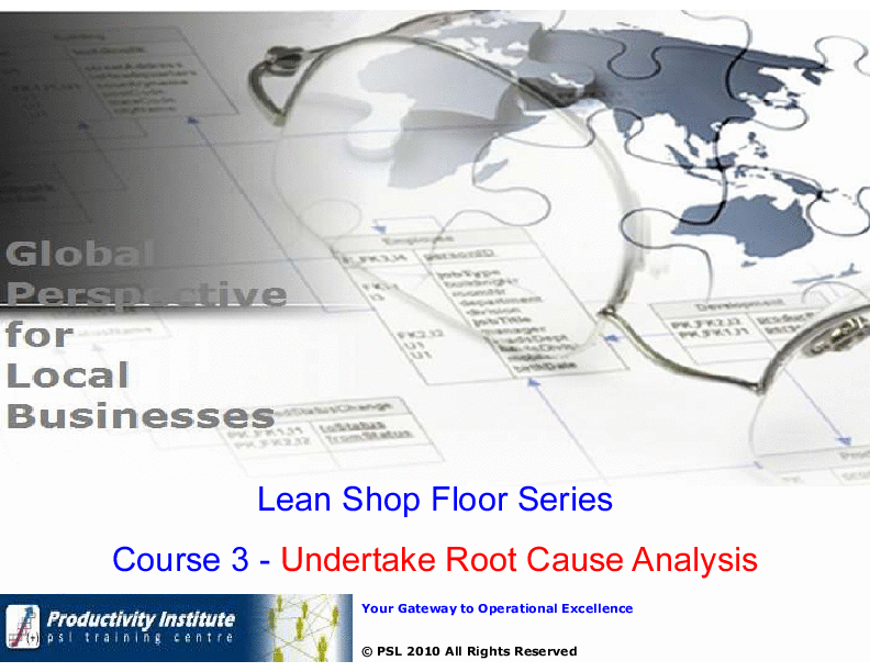 This is a partial preview of Lean Shop Floor YB Series - 3. Undertake Root Cause Analysis (23-slide PowerPoint presentation (PPT)). Full document is 23 slides. 