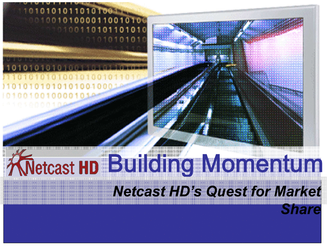 NetCast HD Case Study