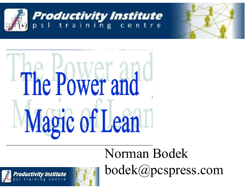 This is a partial preview of The Power and Magic of Lean (269-slide PowerPoint presentation (PPTX)). Full document is 269 slides. 