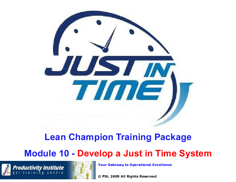 This is a partial preview of Lean Champion Black Belt 10 - Develop JIT (47-slide PowerPoint presentation (PPT)). Full document is 47 slides. 