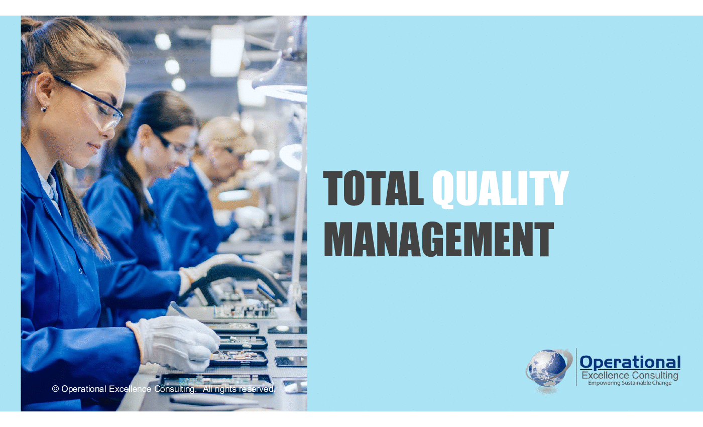 Total Quality Management (TQM) (181-slide PowerPoint presentation (PPTX)) Preview Image