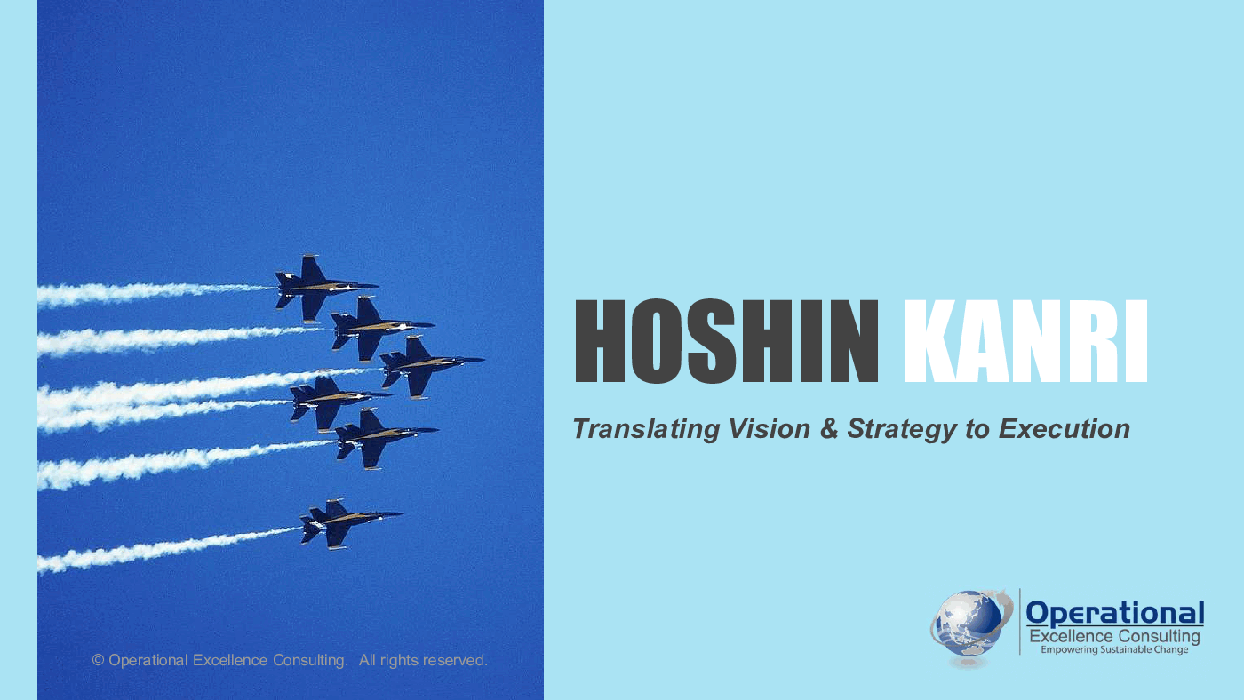 Strategic Planning: Hoshin Kanri (Hoshin Planning)