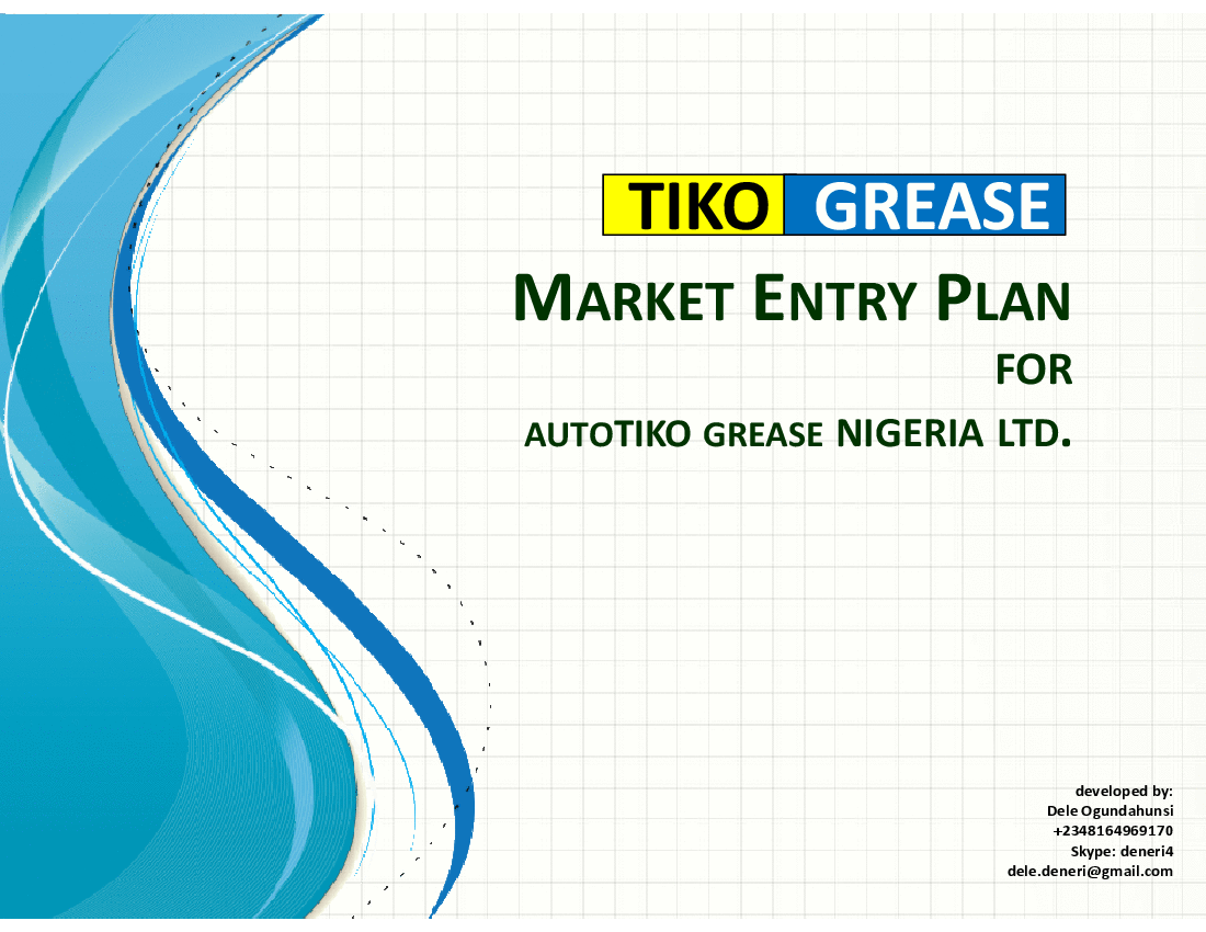 This is a partial preview of Market Entry Plan for TIKO Auto Grease (Nigeria) (32-slide PowerPoint presentation (PPTX)). Full document is 32 slides. 