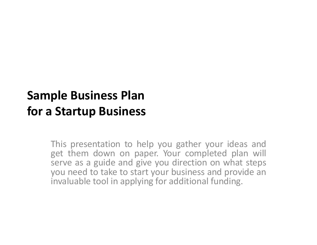 This is a partial preview of Sample Business Plan for a Startup Business (57-slide PowerPoint presentation (PPT)). Full document is 57 slides. 