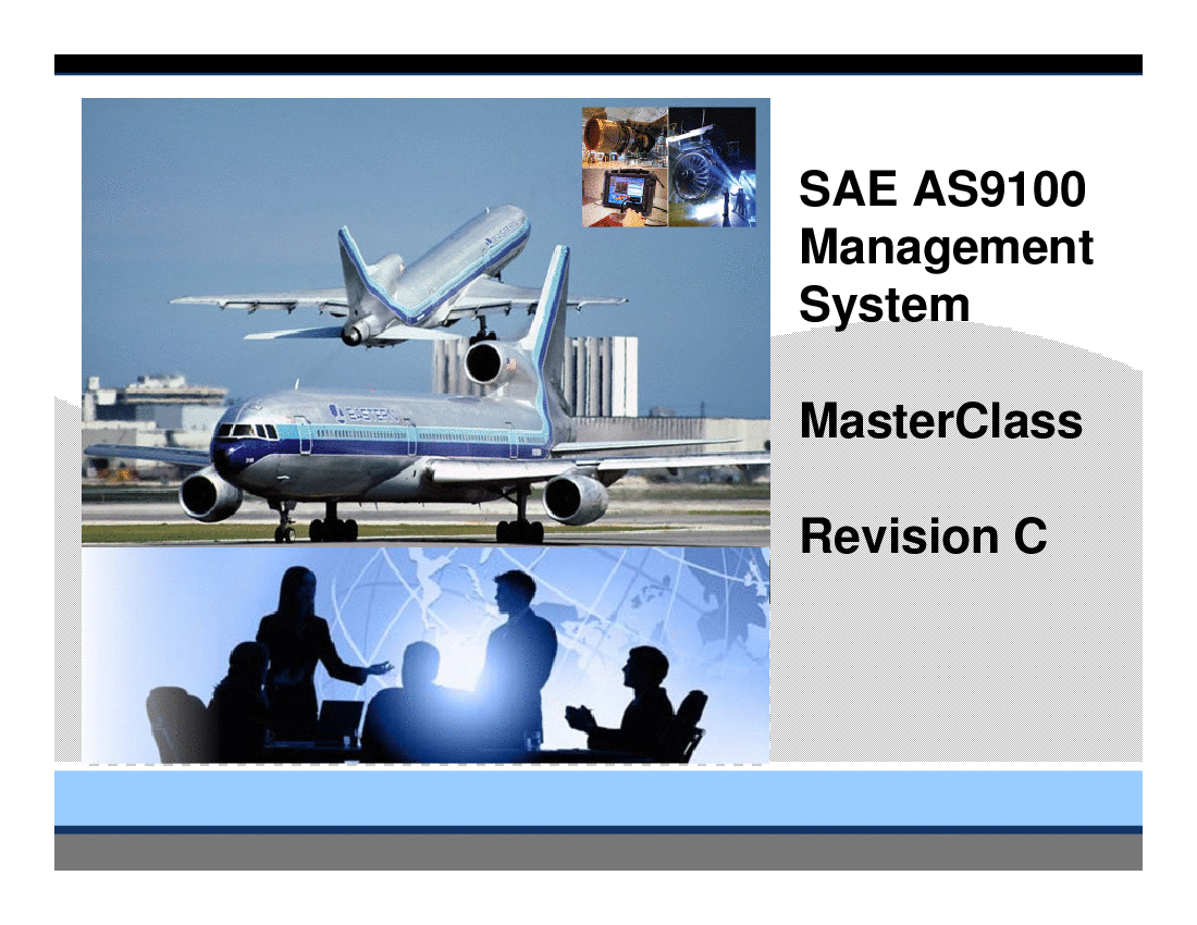 This is a partial preview of SAE AS9100 Management System MasterClass (265-slide PowerPoint presentation (PPT)). Full document is 265 slides. 