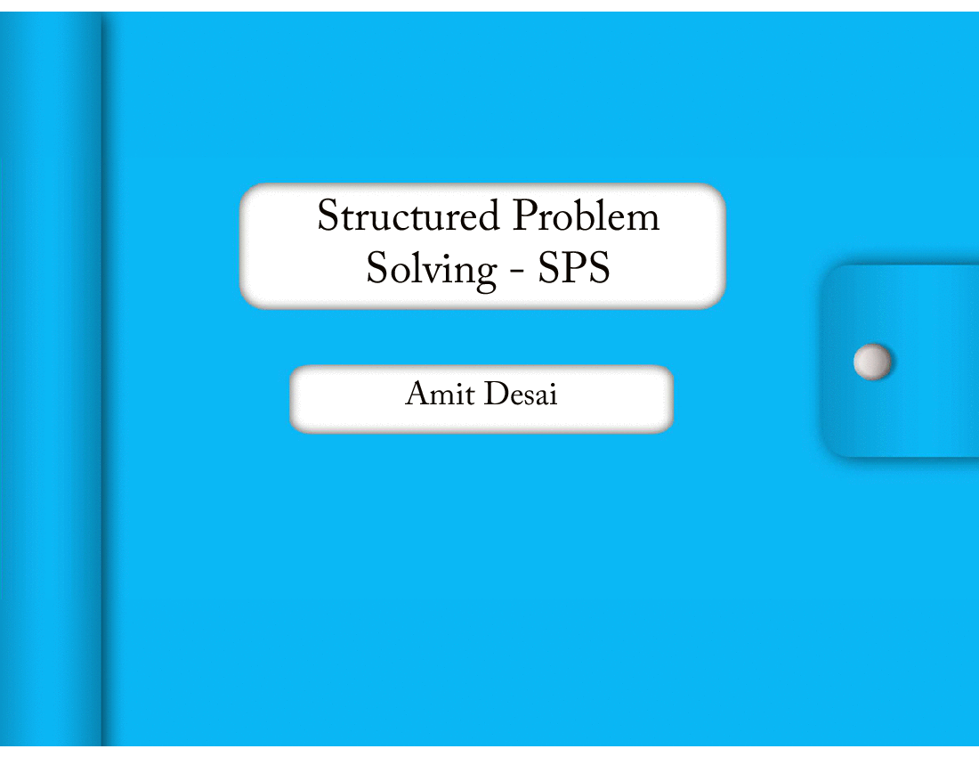 Complete Approach to Structured Problem Solving (SPS)