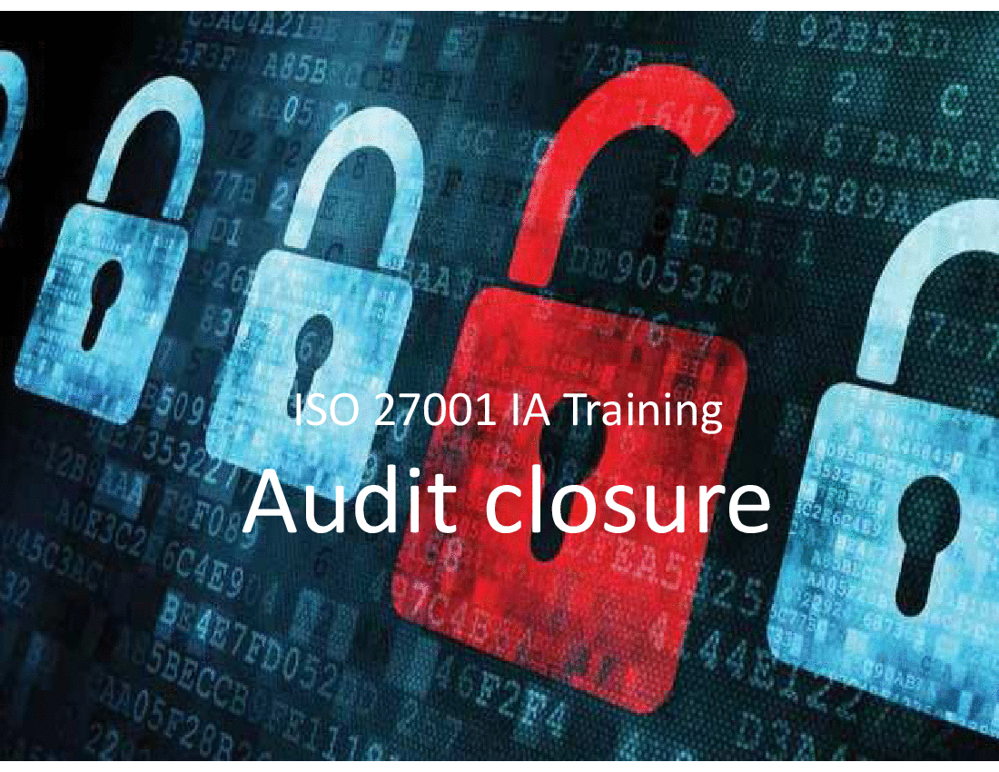 9-ISO 27001 IA Training Audit closure (5-slide PPT PowerPoint presentation (PPTX)) Preview Image