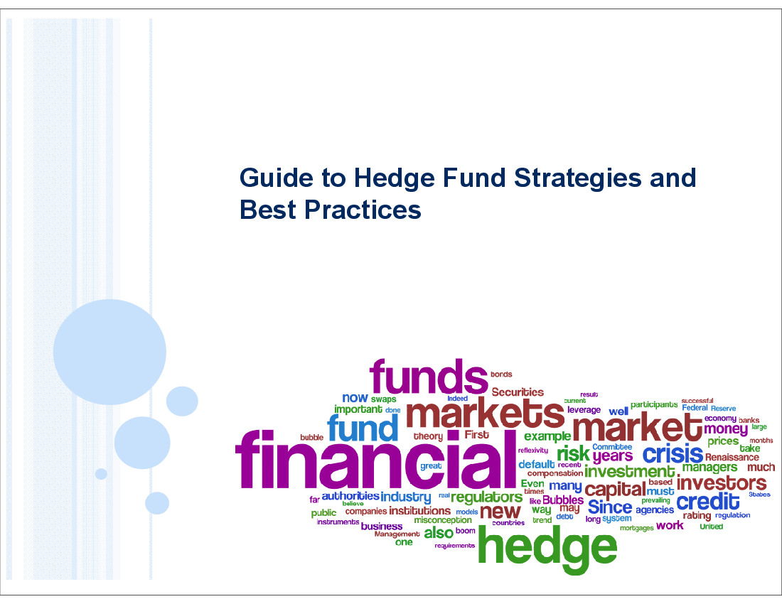 This is a partial preview of Guide to Hedge Fund Strategies and Best Practices (27-slide PowerPoint presentation (PPT)). Full document is 27 slides. 