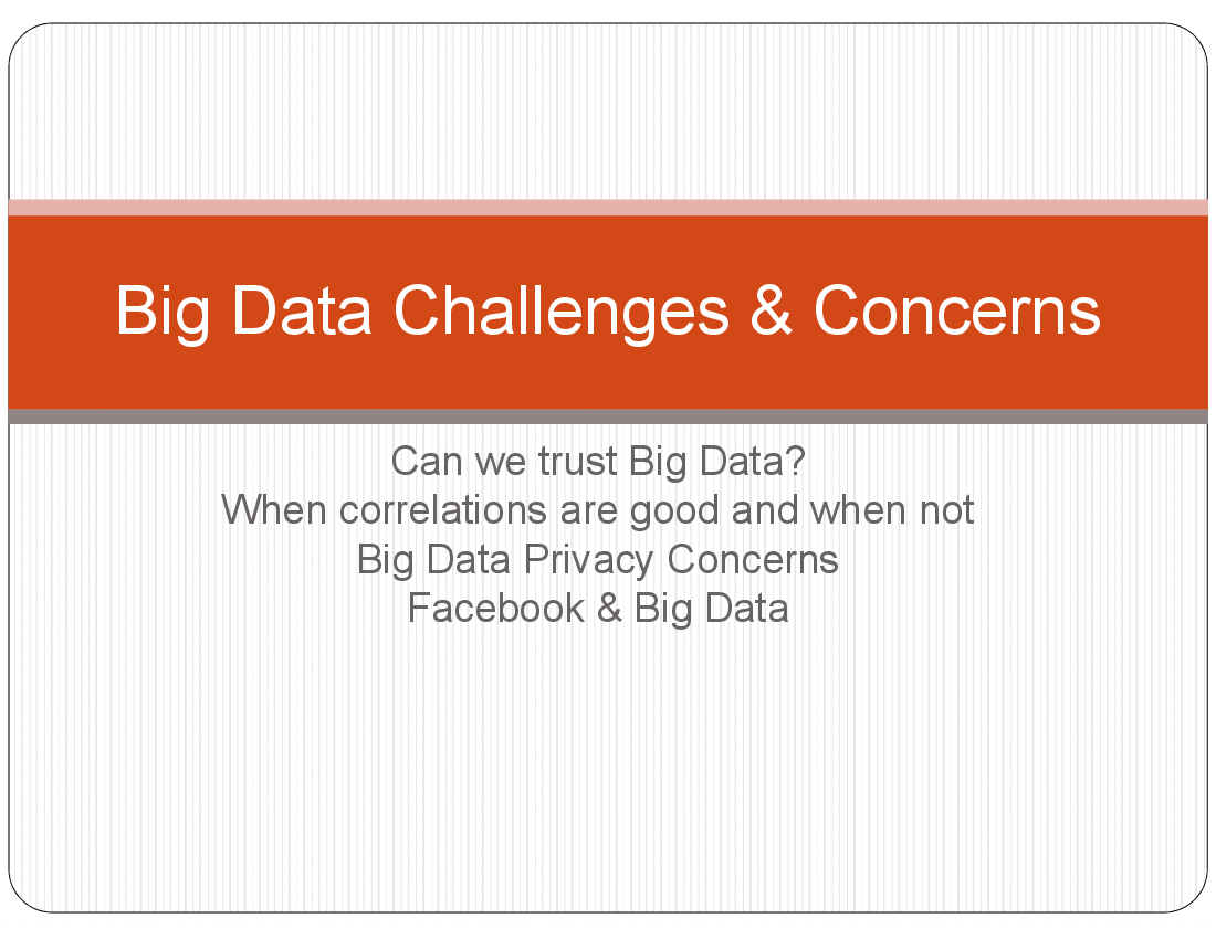 Big Data Challenges and Concerns (53-slide PPT PowerPoint presentation (PPTX)) Preview Image