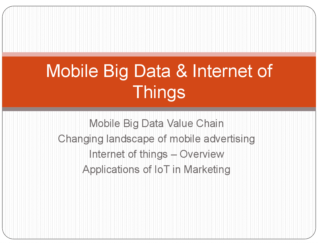 This is a partial preview of Mobile Big Data and Internet of Things (46-slide PowerPoint presentation (PPTX)). Full document is 46 slides. 