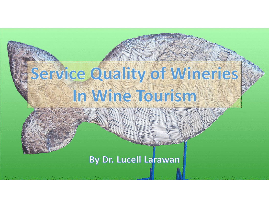 This is a partial preview of Service Quality of Wineries in Wine Tourism (14-slide PowerPoint presentation (PPTX)). Full document is 14 slides. 