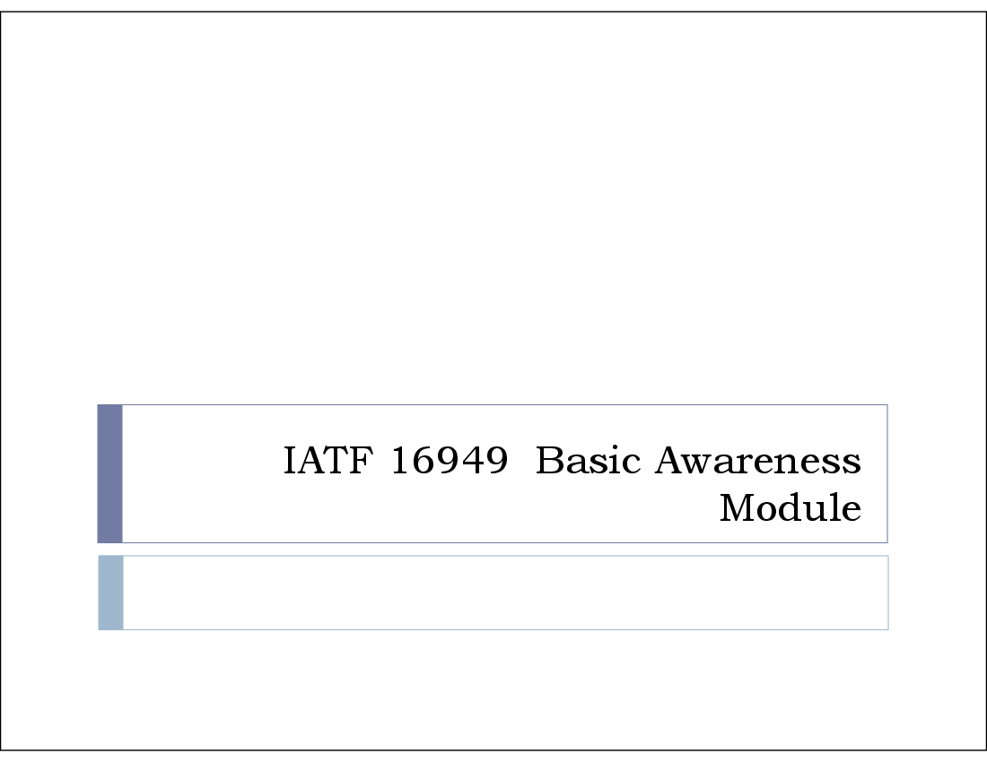 This is a partial preview of Basic Awareness - IATF 16949:2016  Quality Management System (27-slide PowerPoint presentation (PPTX)). Full document is 27 slides. 