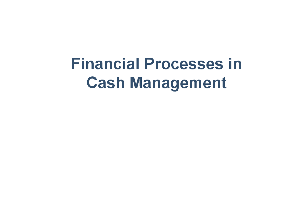 Financial Processes in Cash Management (10-slide PPT PowerPoint presentation (PPT)) Preview Image