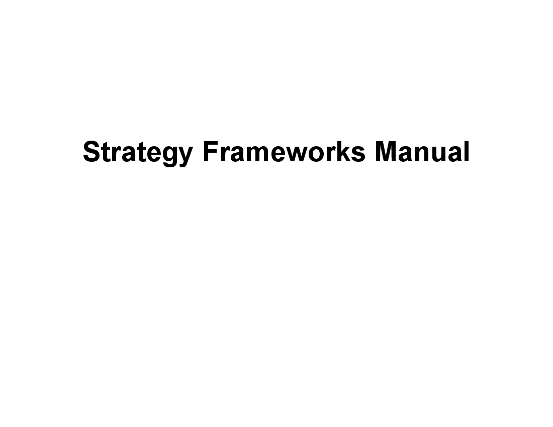 This is a partial preview of Strategy Frameworks Manual (159-slide PowerPoint presentation (PPT)). Full document is 159 slides. 